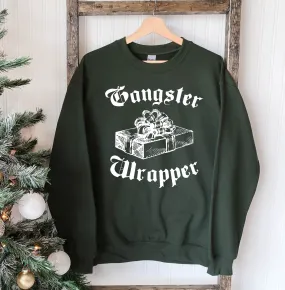 Holiday Hustle Gangsta Wrapper Sweatshirt