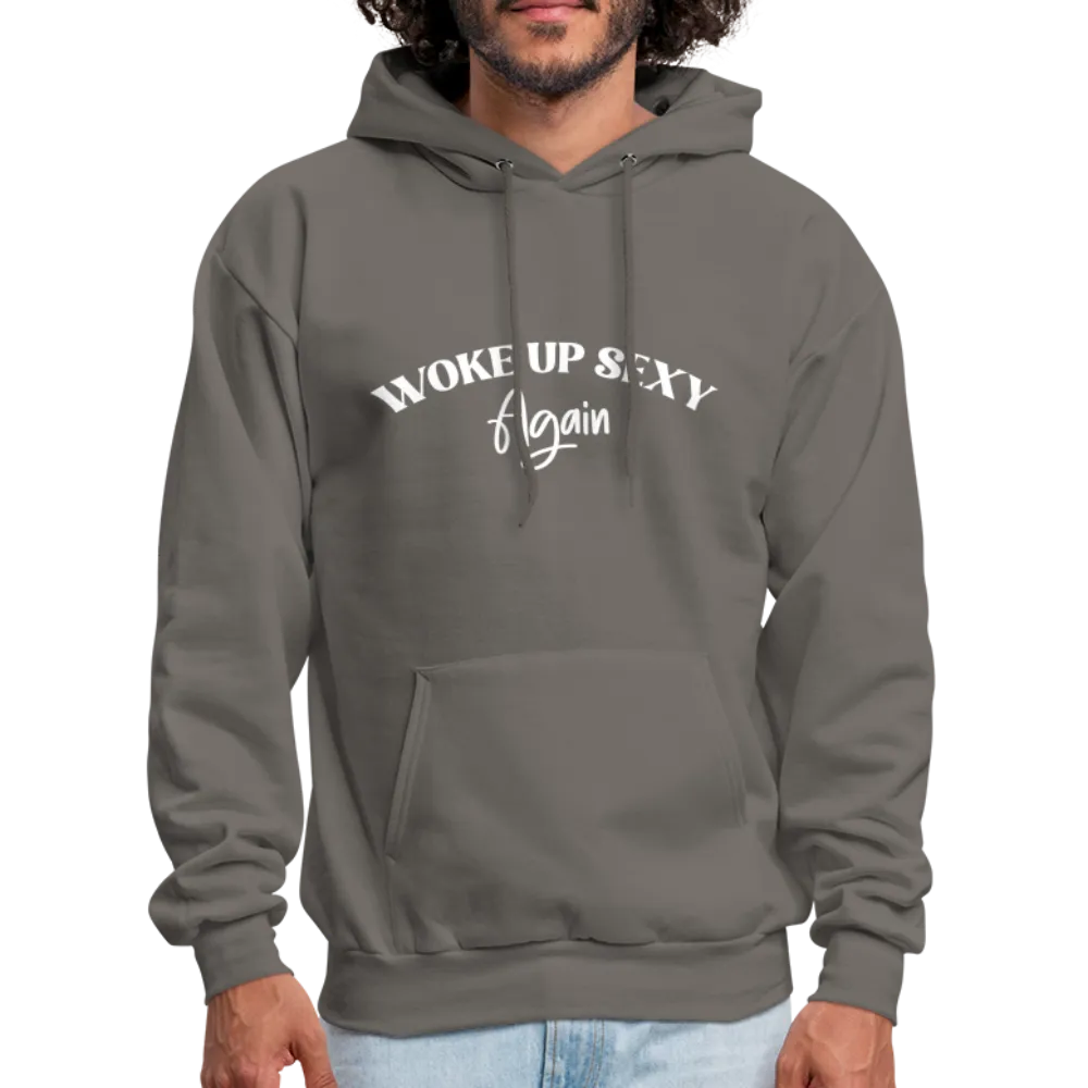 Woke Up Sexy Again Hoodie