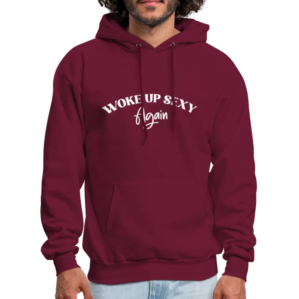 Woke Up Sexy Again Hoodie